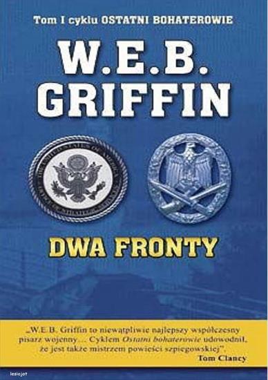 Dwa fronty - Ostatni bohaterowie 1 - W.E.B.Griffin - cover.jpg