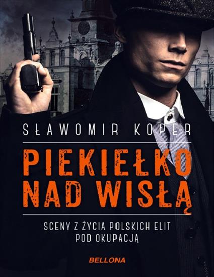 Historia Polski - Koper S. - Piekiełko nad Wisłą.JPG